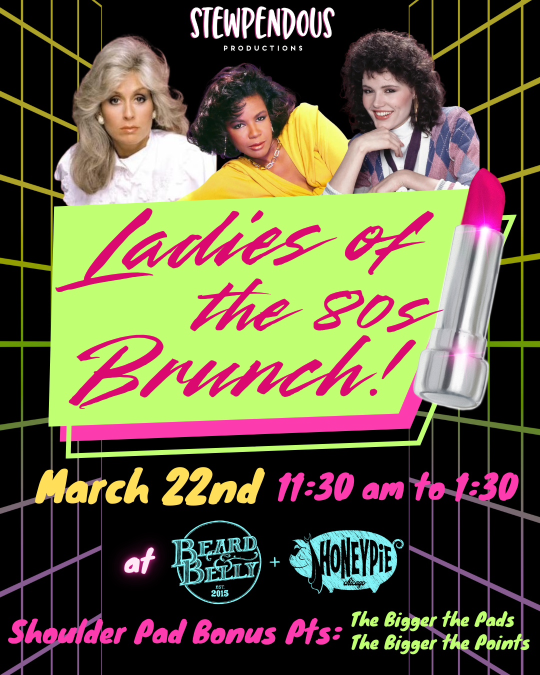Poster advertising an event called "Ladies of the 80s Brunch" featuring a photo of three women dressed in 1980s fashion, with neon colors and retro design elements, including a large lipstick graphic and a grid background.