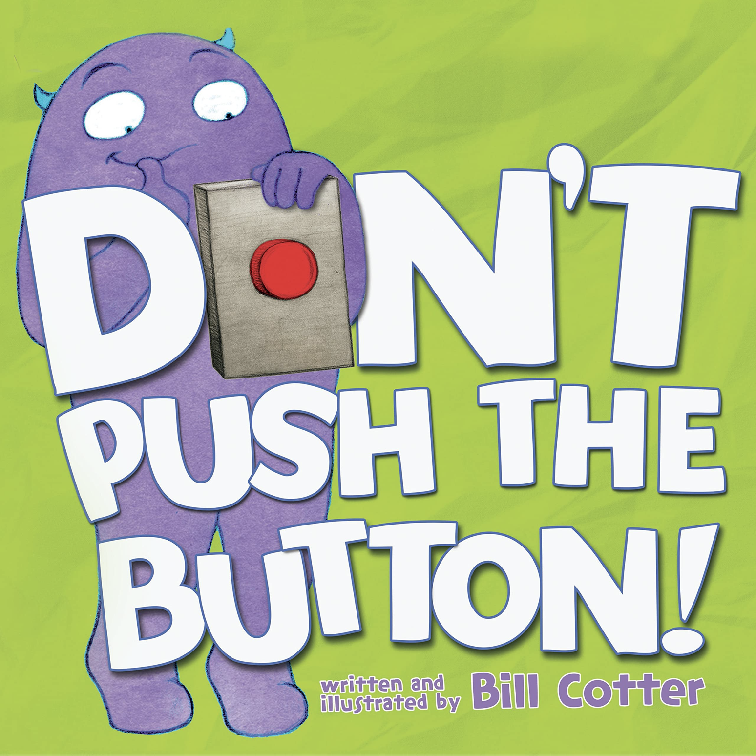 Don't Push the Button! The first book of the international best-selling series!