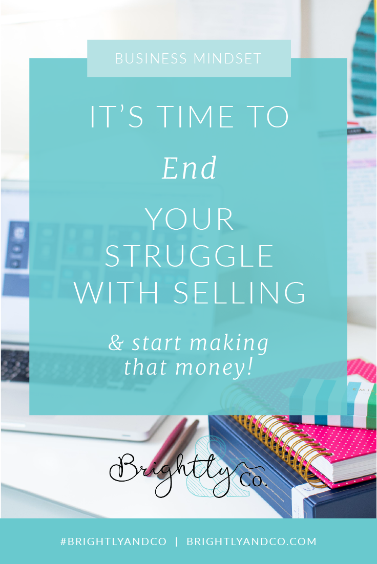 End your struggle with Selling - brightly & Co_Pinterest Graphic.png