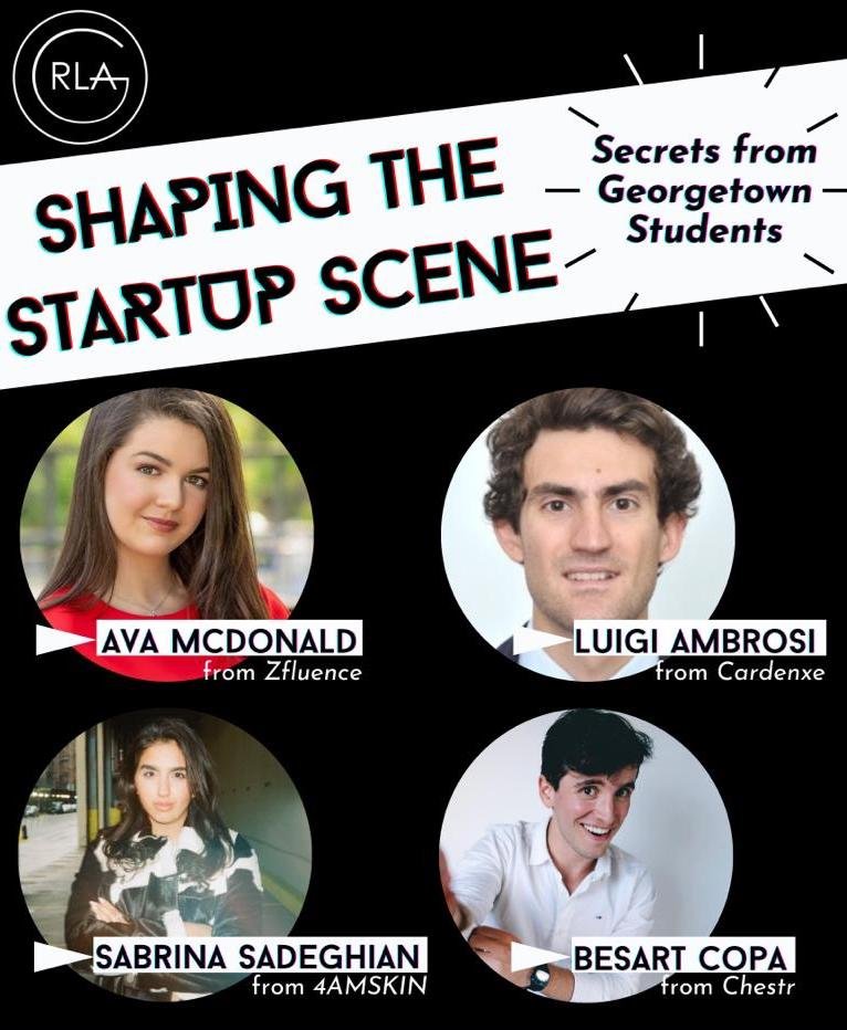 February 28, 2022 | Shaping the Startup Scene: Secrets from Georgetown Students