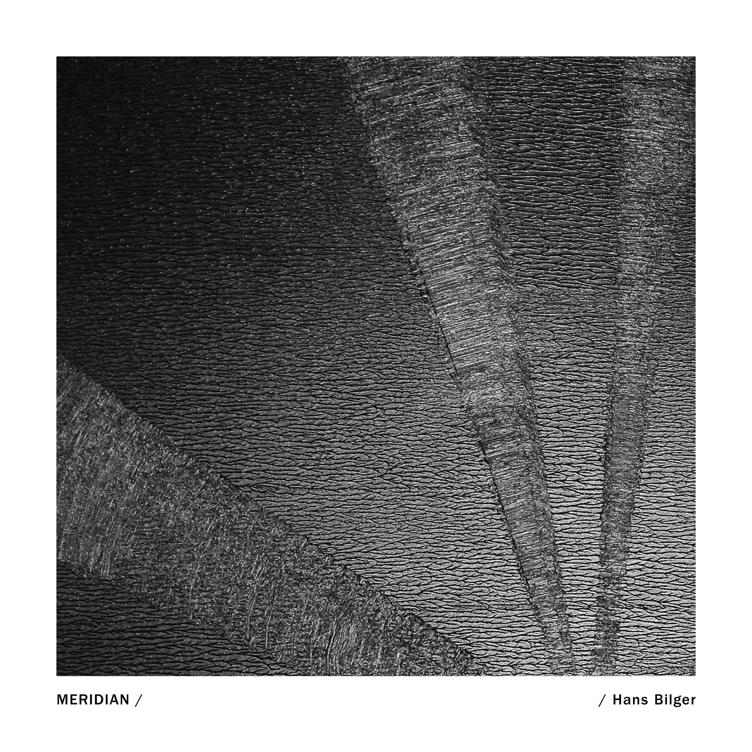 'Meridian' by Hans Bilger Out Now
