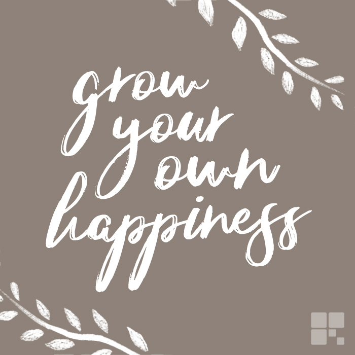 grow-your-own-happiness.jpg