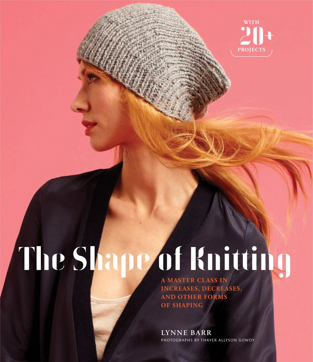 THE SHAPE OF KNITTING, LYNN BARR, ABRAMS/STC CRAFT