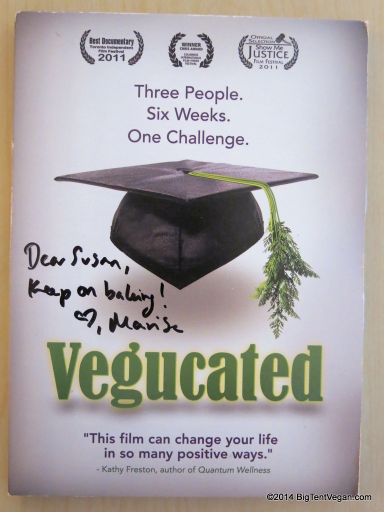 My treasured copy of Vegucated autographed by the film maker and one of the stars, Marisa Miller Wolfson!