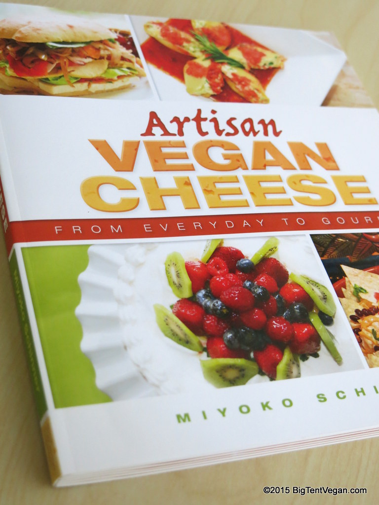 Artisan Vegan Cheese Cookbook by miyoko schinner