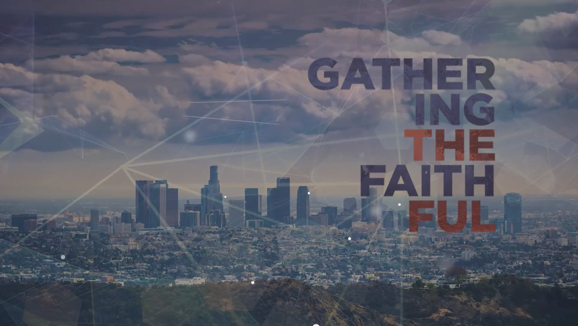 UWYI - Gathering the Faithful RECAP