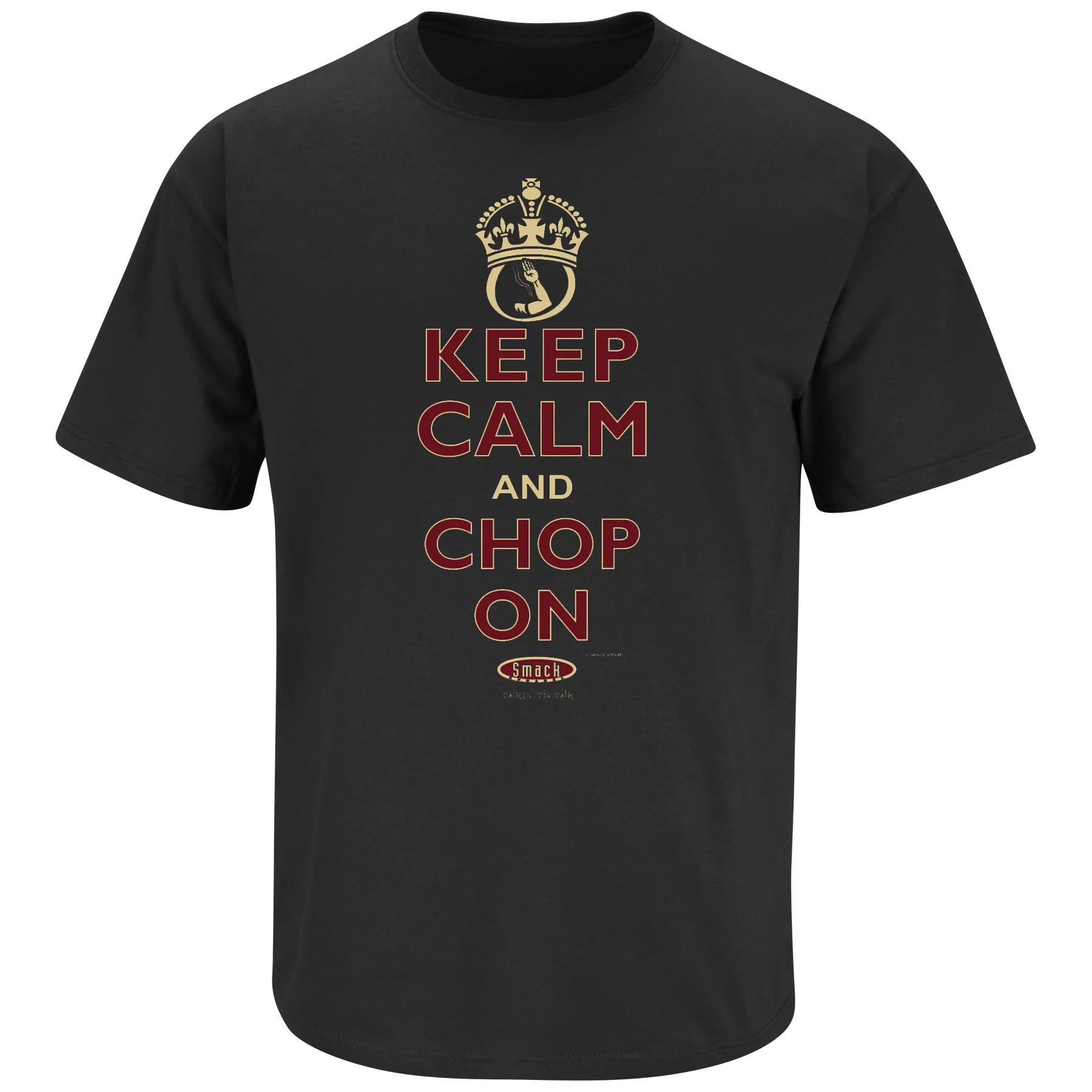    Keep Calm And Chop On   