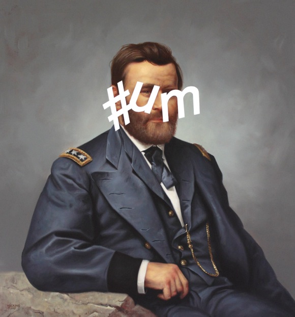 Ulysses S Grant Hashtag Um