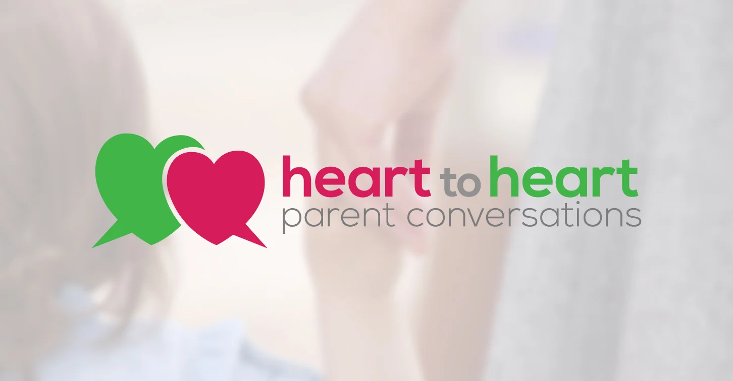 Webcast — Heart to Heart: Parent Conversations