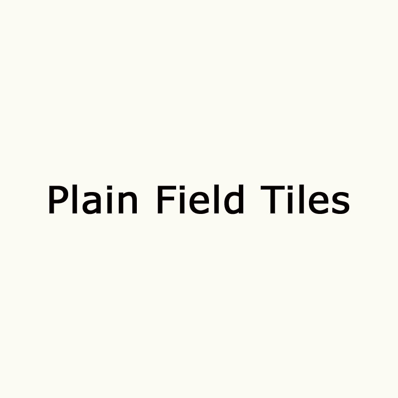 PLAIN FIELD TILES