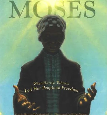 HARRIET TUBMAN – who risked everything for freedom for herself and others.