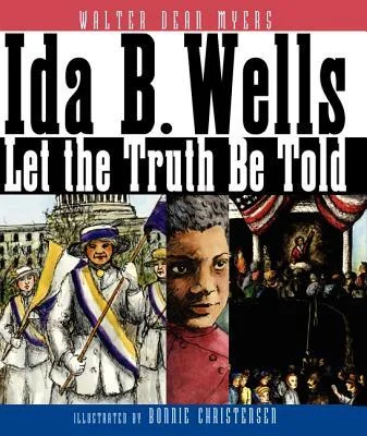 IDA B WELLS - who led the anti-lynching campaign and discredited many establishment views and excuses.