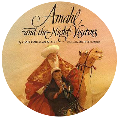 AMAHL AND THE NIGHT VISITORS - This is the picture book version of the children’s opera. It’s long and detailed but wonderful to read aloud either before or after watching the opera itself. We saw it live many years ago and have had a jar of licorice out every year at Christmas time since – you’ll see why if you read the book