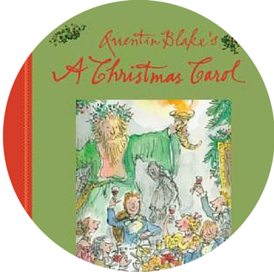 A CHRISTMAS CAROL - Perhaps the most famous of all Christmas stories aside from the nativity - this one is illustrated by Sir Quentin Blake