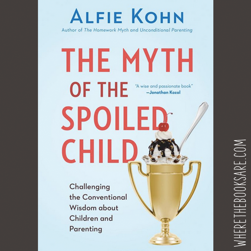 a careful look at some of the sacred cows of child raising