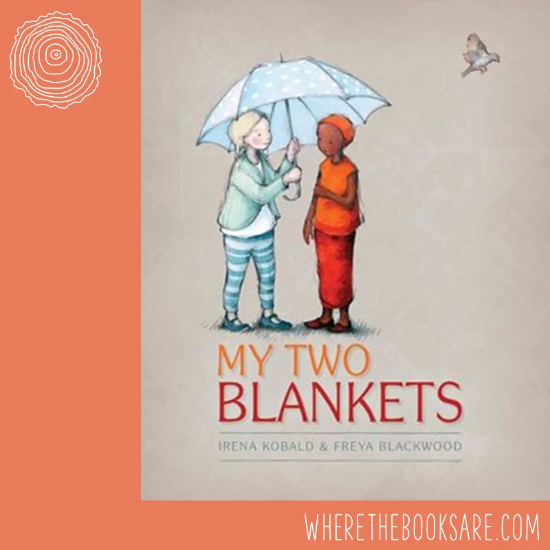 My Two Blankets: the transforming power of friendship
