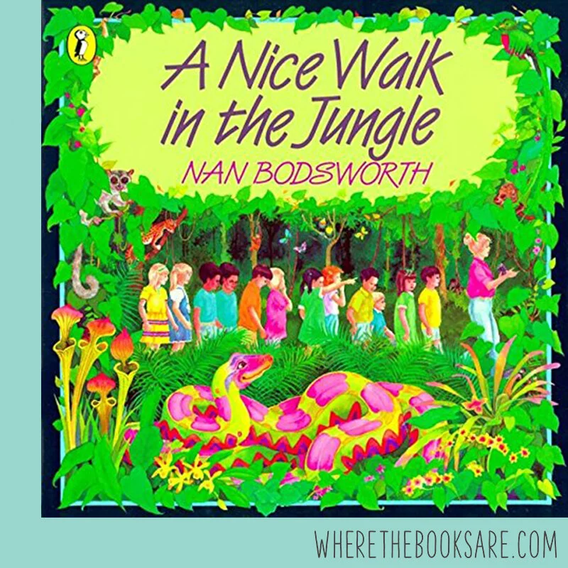 A Nice Walk In The Jungle: vindication for every child who has been ignored!