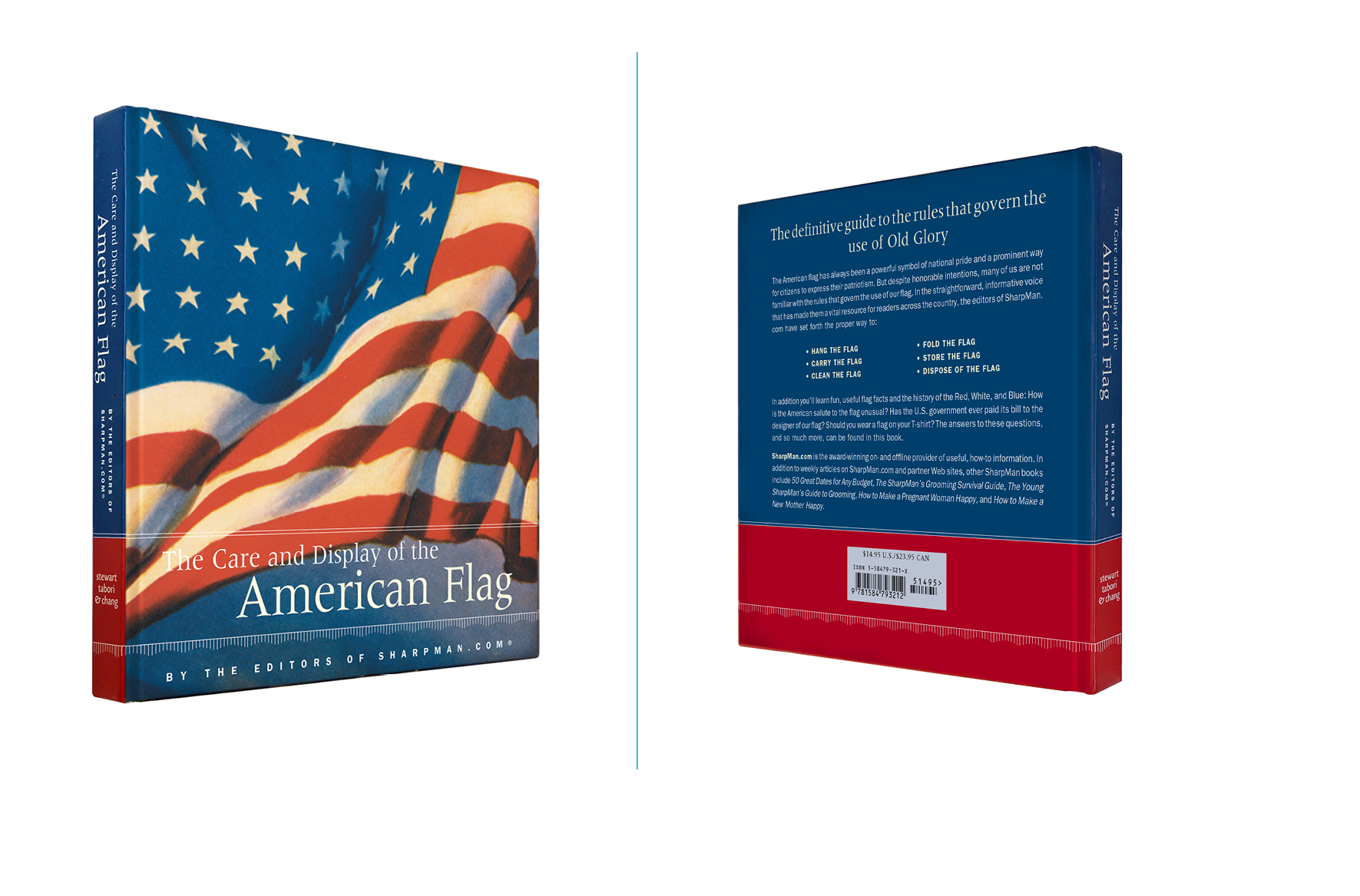   The Care and Display of the American Flag -  7 X 7 in., 136 pg., hardcover with spot uv. Design; Galen Smith // Publisher; Stewart, Tabori &amp; Chang    