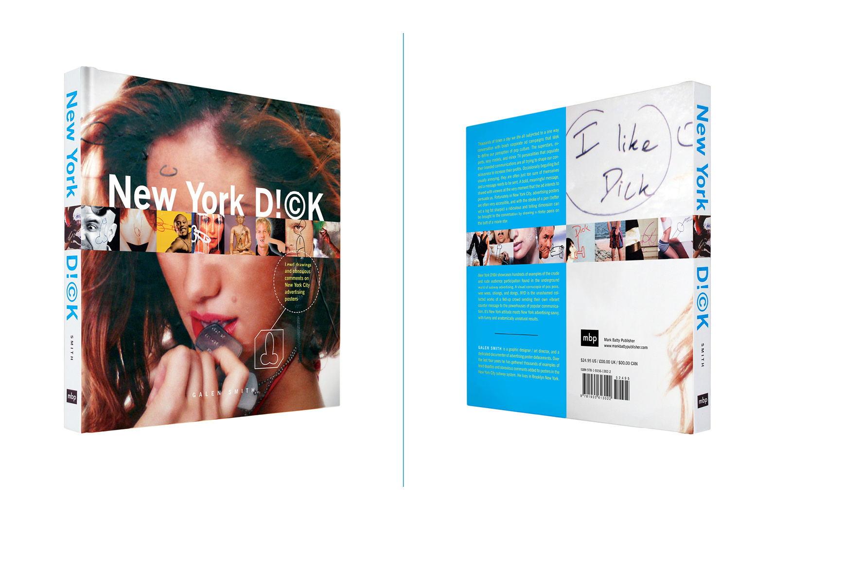  New York Dick -  7.5 X 7.5 in., 128 pg., hardcover with spot uv. Design and photography; Galen Smith // Publisher; Mark Batty Publisher     
