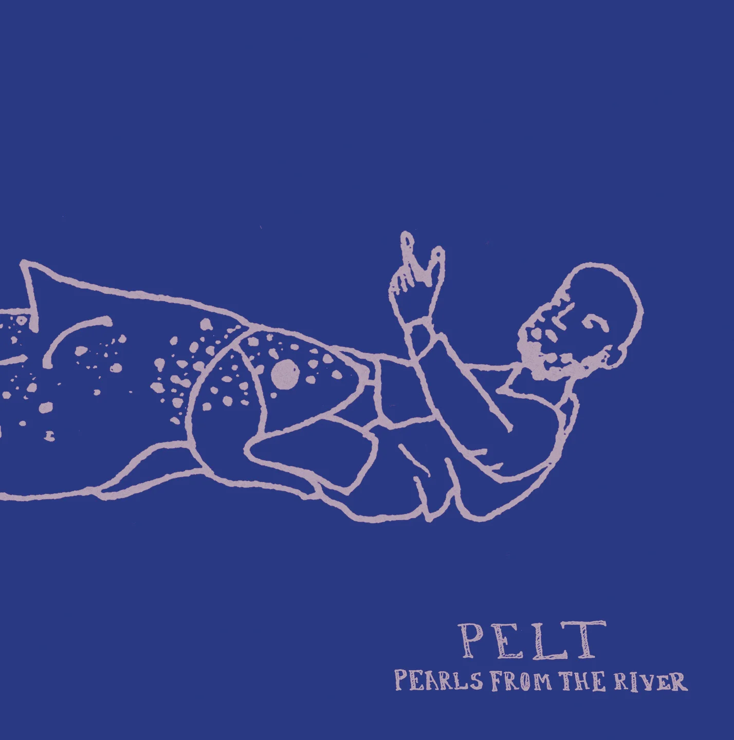 Pelt Pearls From The River LP