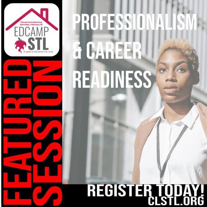 Check out our newest Featured Session: PROFESSIONALISM &amp; CAREER READINESS.  What will your featured session be? Register today and share your special brand of awesome with educators around the world! https://www.connectedlearningstl.org/events/20