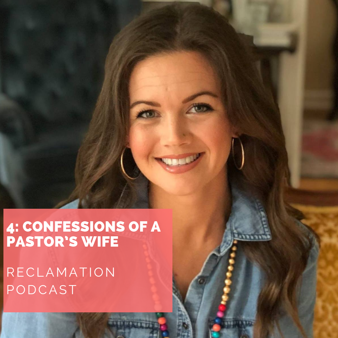 #4: Confessions of a Pastor's Wife