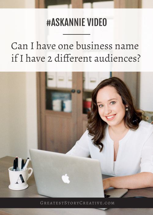 Can-I-have-1-business-name-if-I-have-2-distinct-audiences.jpg