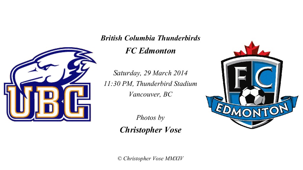 2014-03-29 Friendly; British Columbia Thunderbirds v FC Edmonton.jpg