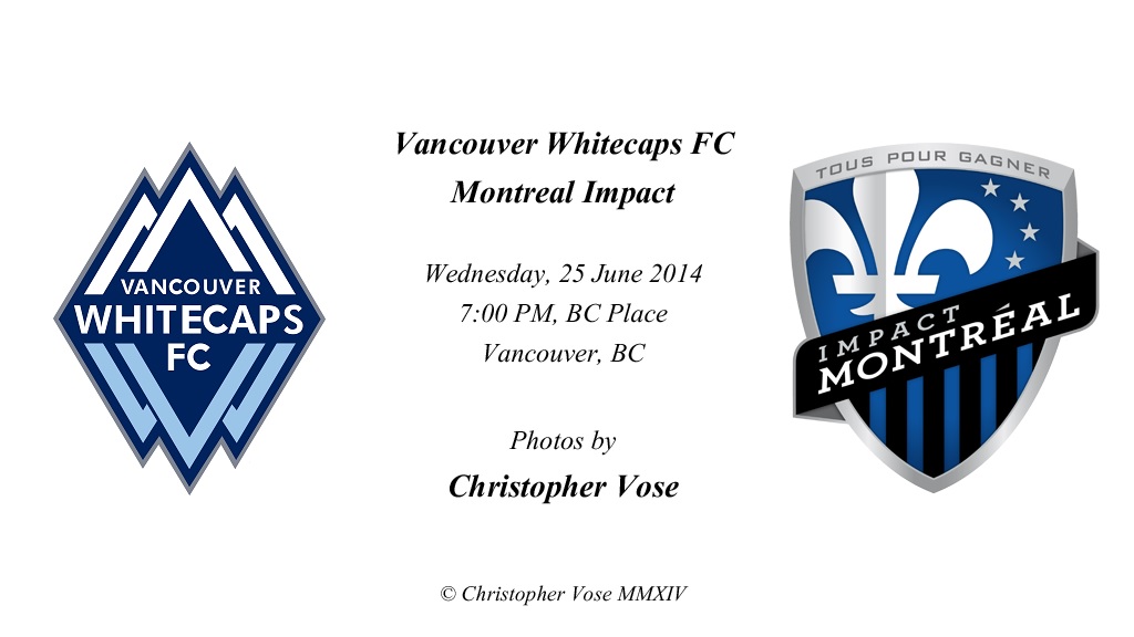 2014-06-25 Round 14; Vancouver Whitecaps FC v Montreal Impact.jpg