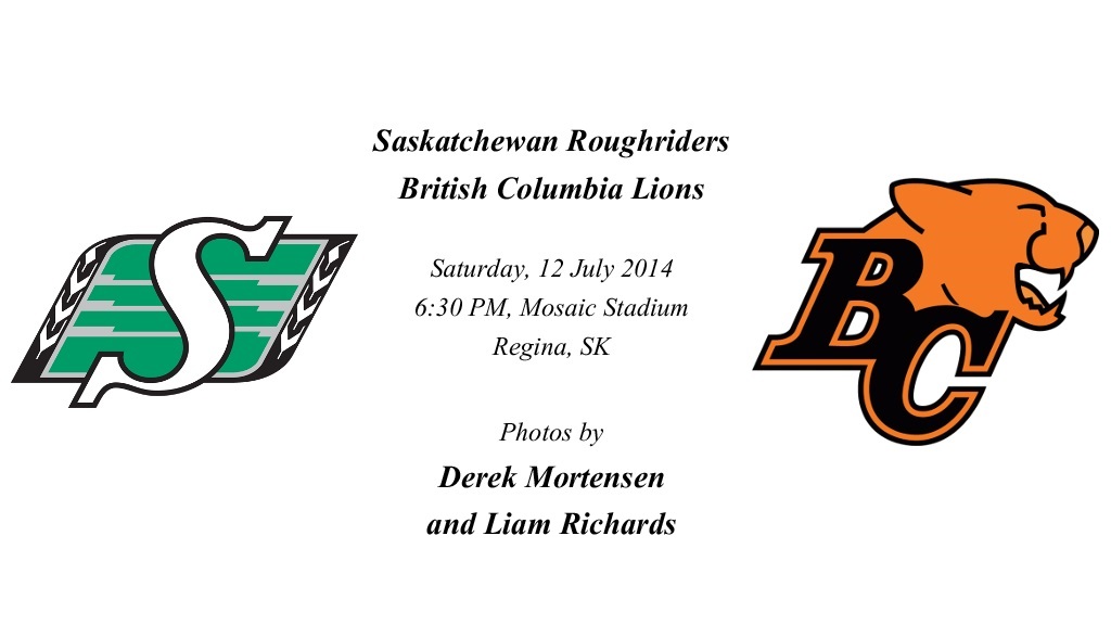Round 03; Saskatchewan Roughriders v British Columbia Lions.jpg