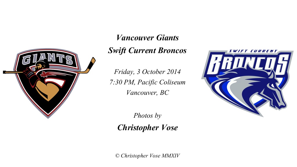 2014-10-03 Round 05; Vancouver Giants v Swift Current Broncos.jpg