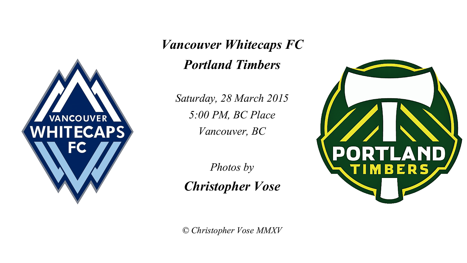 2015-03-28 Round 04; Vancouver Whitecaps FC v Portland Timbers.jpg