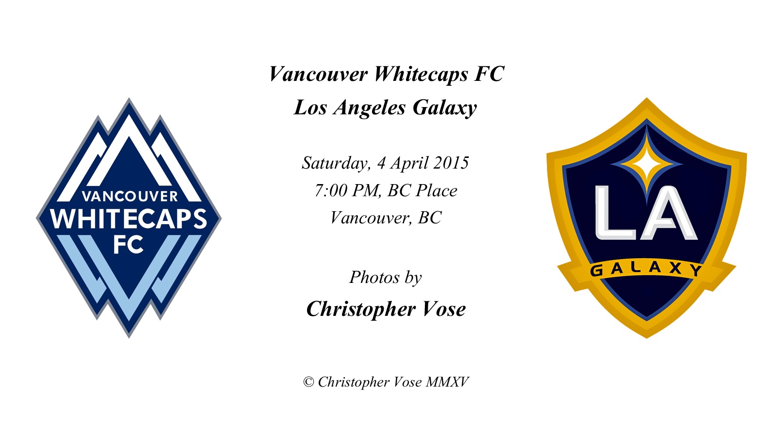 2015-04-04 Round 05; Vancouver Whitecaps FC v Los Angeles Galaxy.jpg