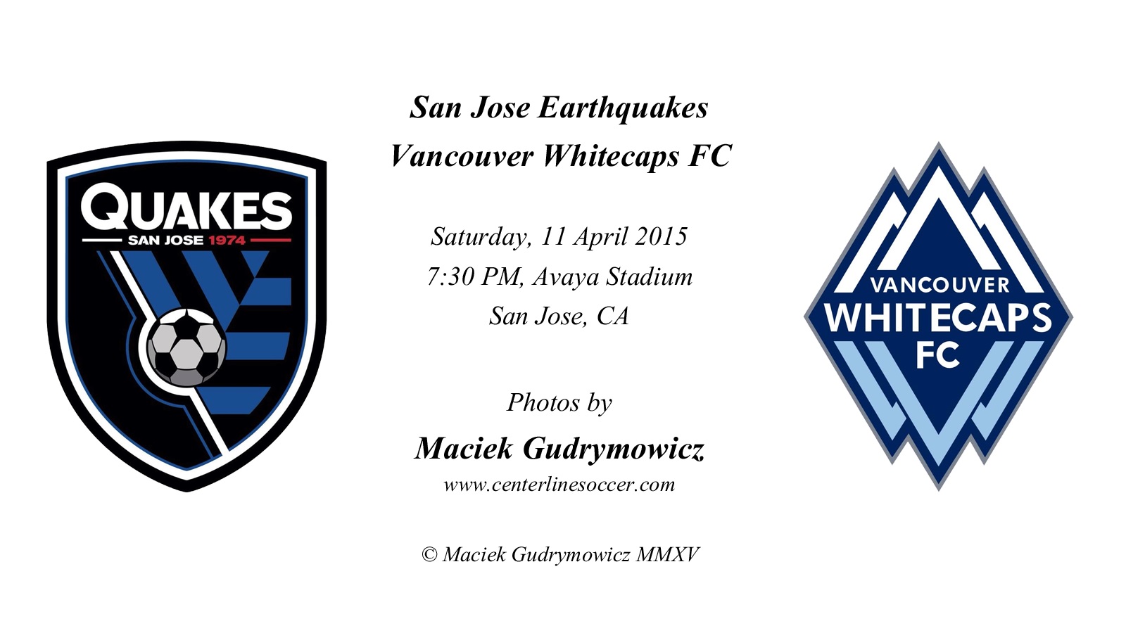2015-04-11 Round 07; San Jose Earthquakes v Vancouver Whitecaps FC.jpg