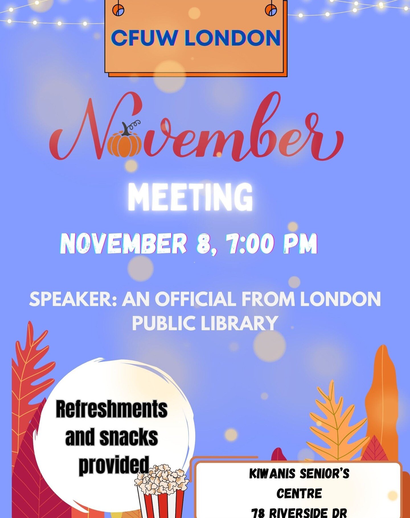 November Meeting
CFUW LONDON
#meeting #cfuwlondon #cfuw