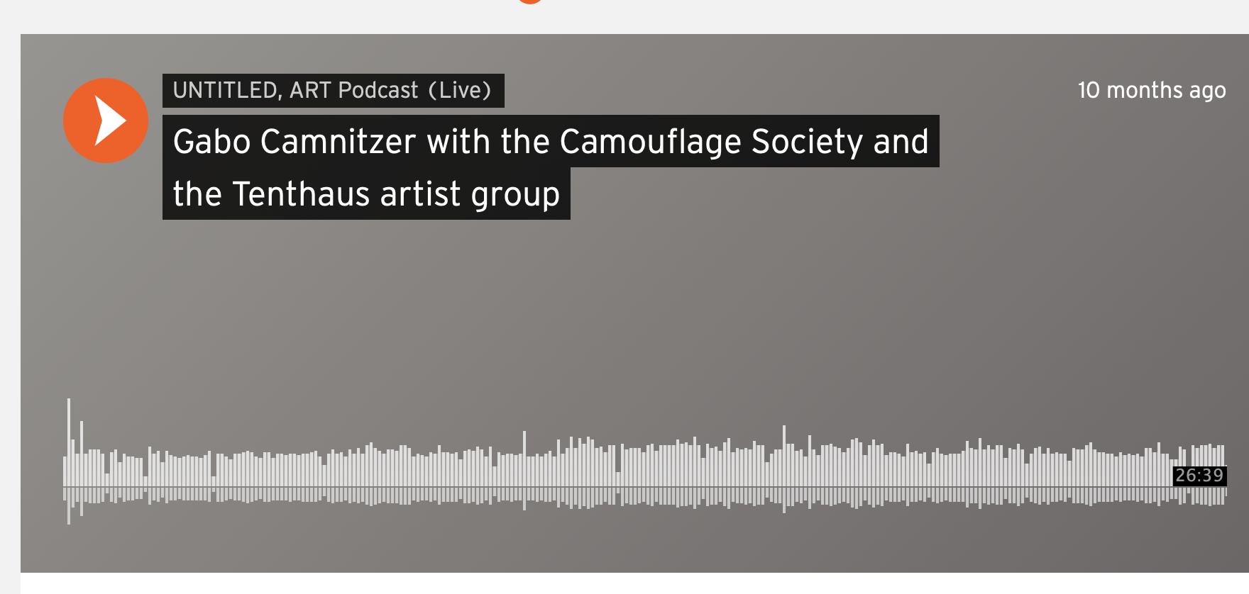  https://soundcloud.com/untitledartpodcastlive/gabo-camnitzer-with-the-camouflage-society-and-the-tenthaus-artist-group 