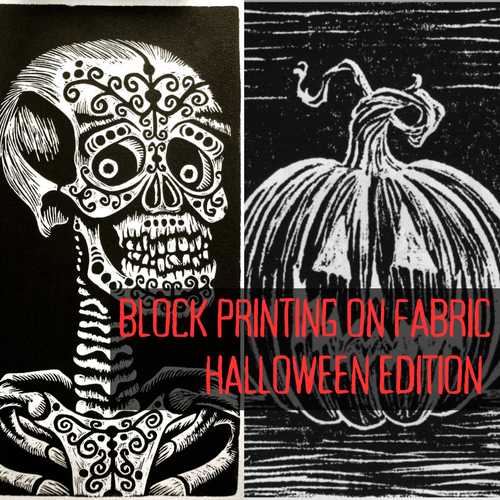 Class Spotlight: Fabric Block Printing Class HALLOWEEN EDITION