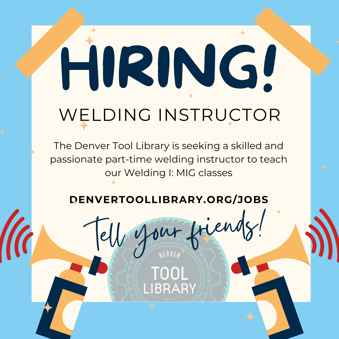 We're Hiring: Welding Instructor (Part-Time)