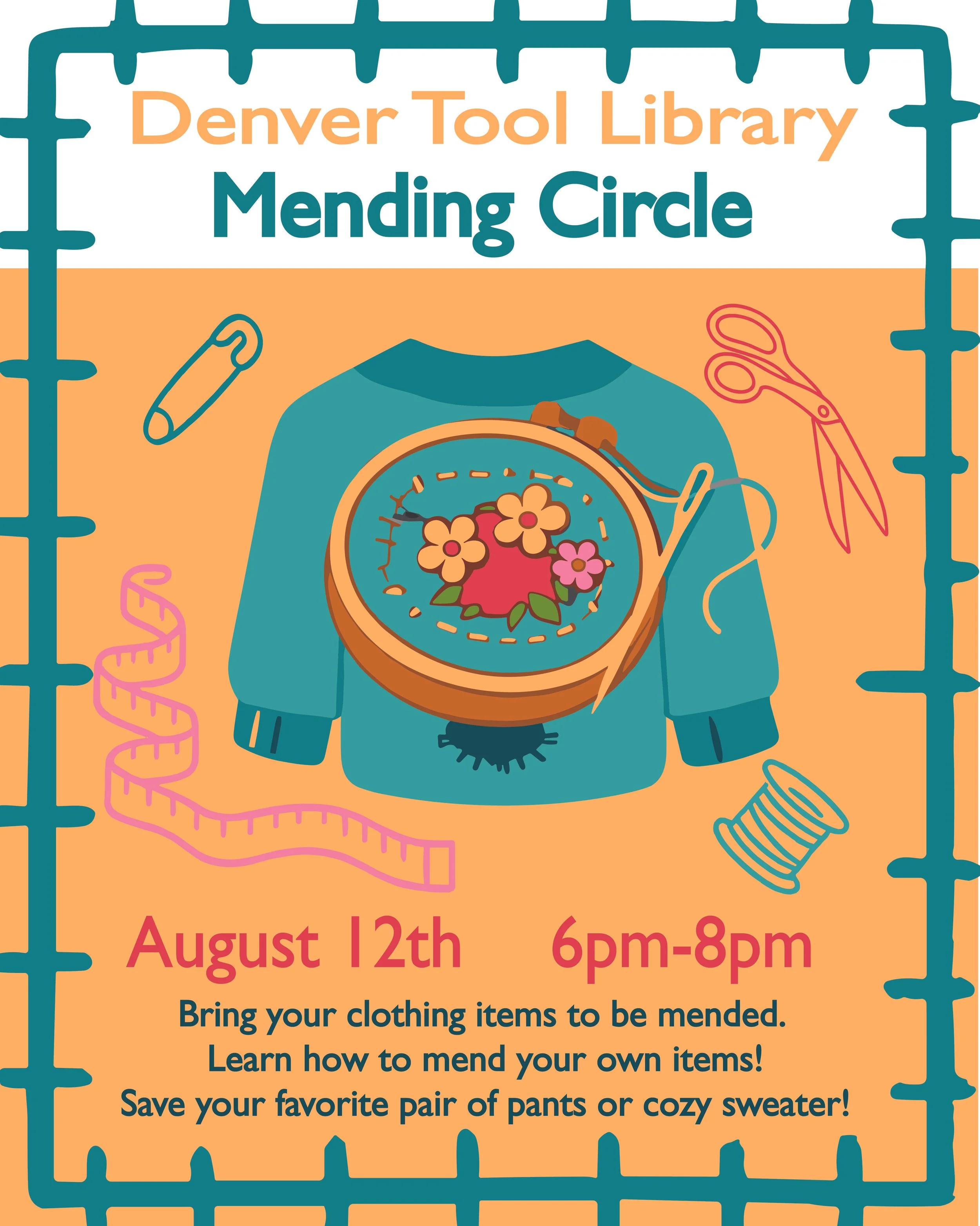 Flyer for the Denver Tool Library's free Mending Circle community event on Wednesday, August 12 from 6 PM to 8 PM. Learn to repair your own clothing using provided sewing machines and supplies.