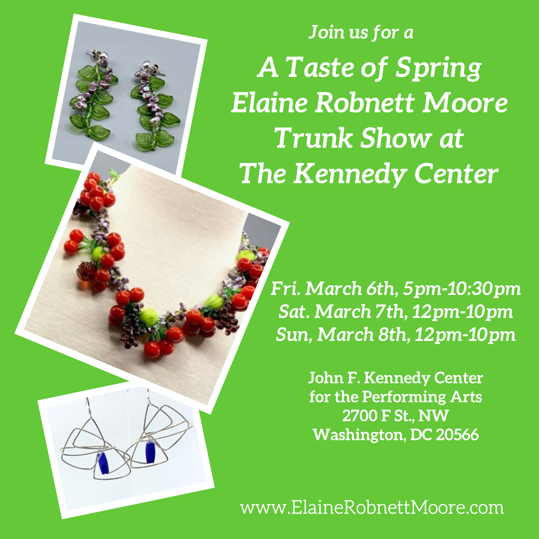 Elaine Robnett Moore Trunk Show at the Kennedy Center Mar. 6 - 8       
