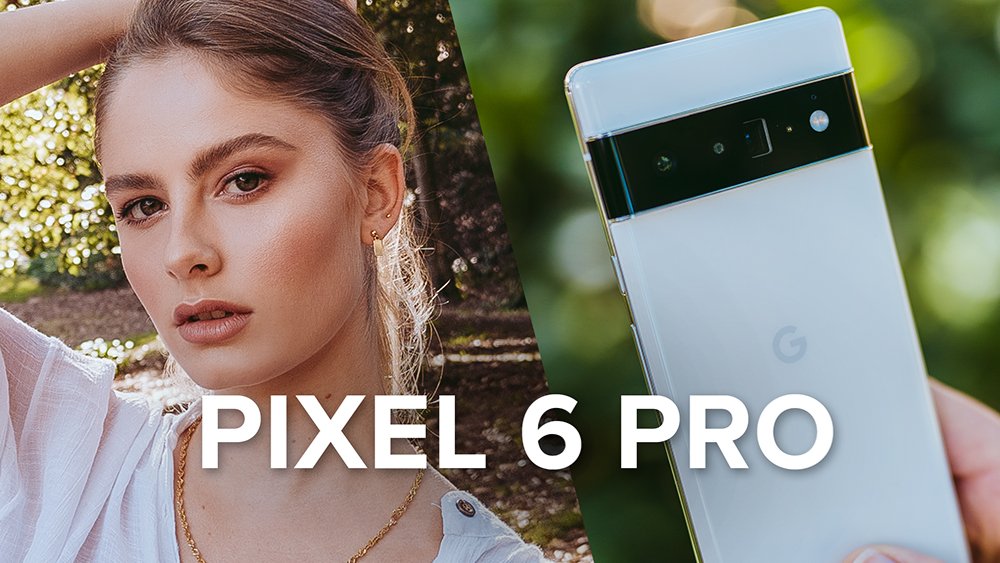 Google Pixel 6 Pro Camera Review Download Sample Gallery — JULIA