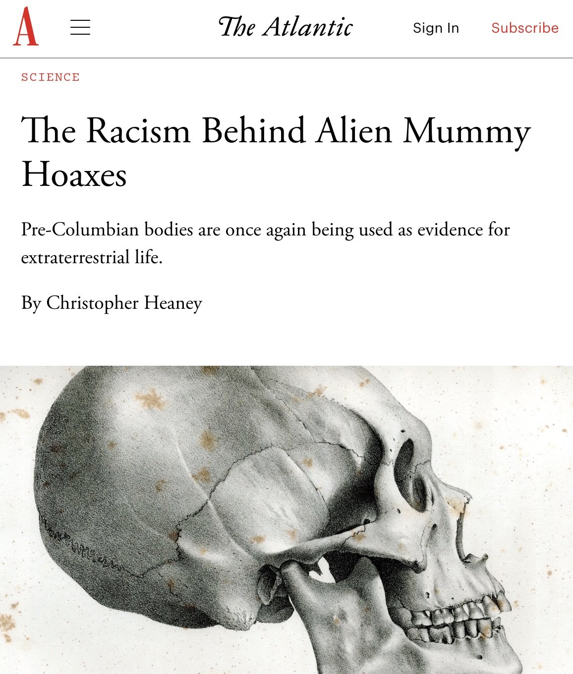 "The Racism Behind Alien Mummy Hoaxes,” TheAtlantic.com, 1 August 2017.