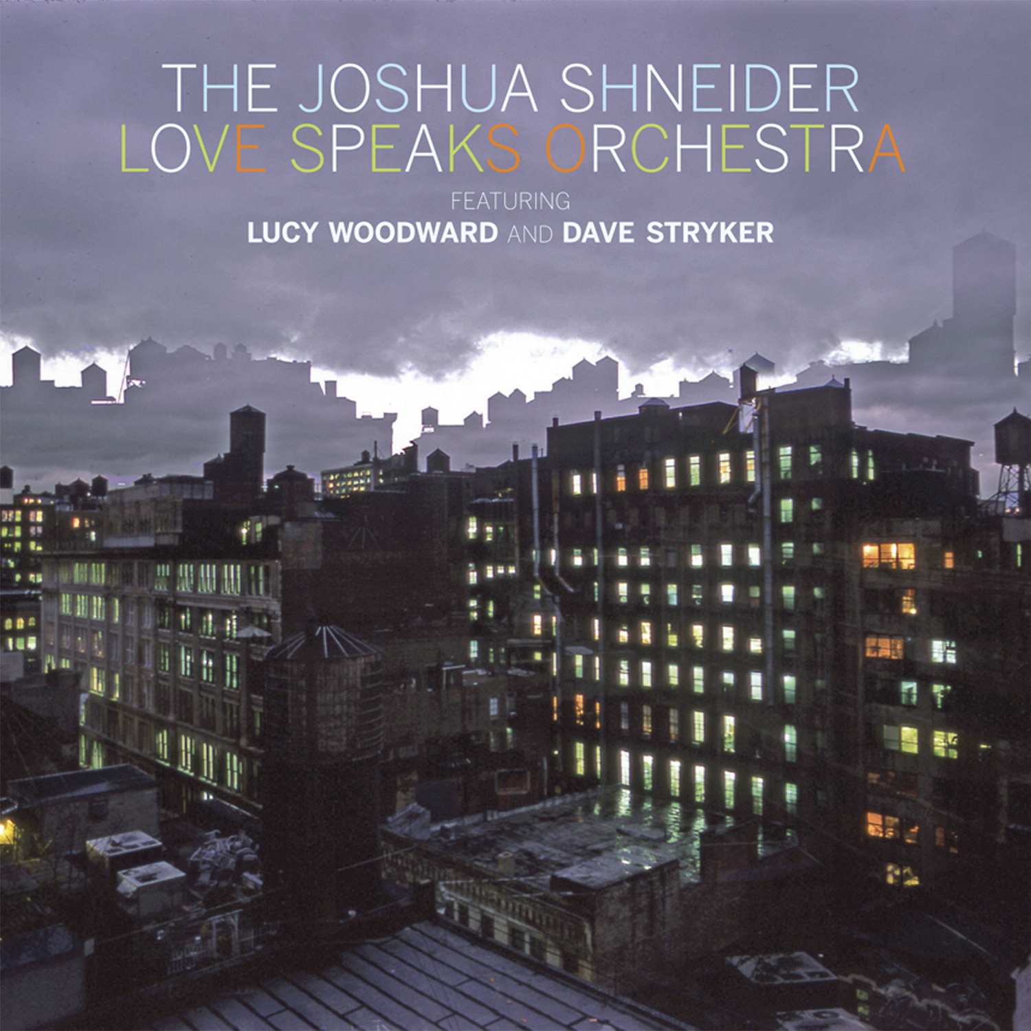 BJUR 038 The Joshua Shneider Love Speaks Orchestra featuring Lucy Woodward and Dave Stryker (CD)