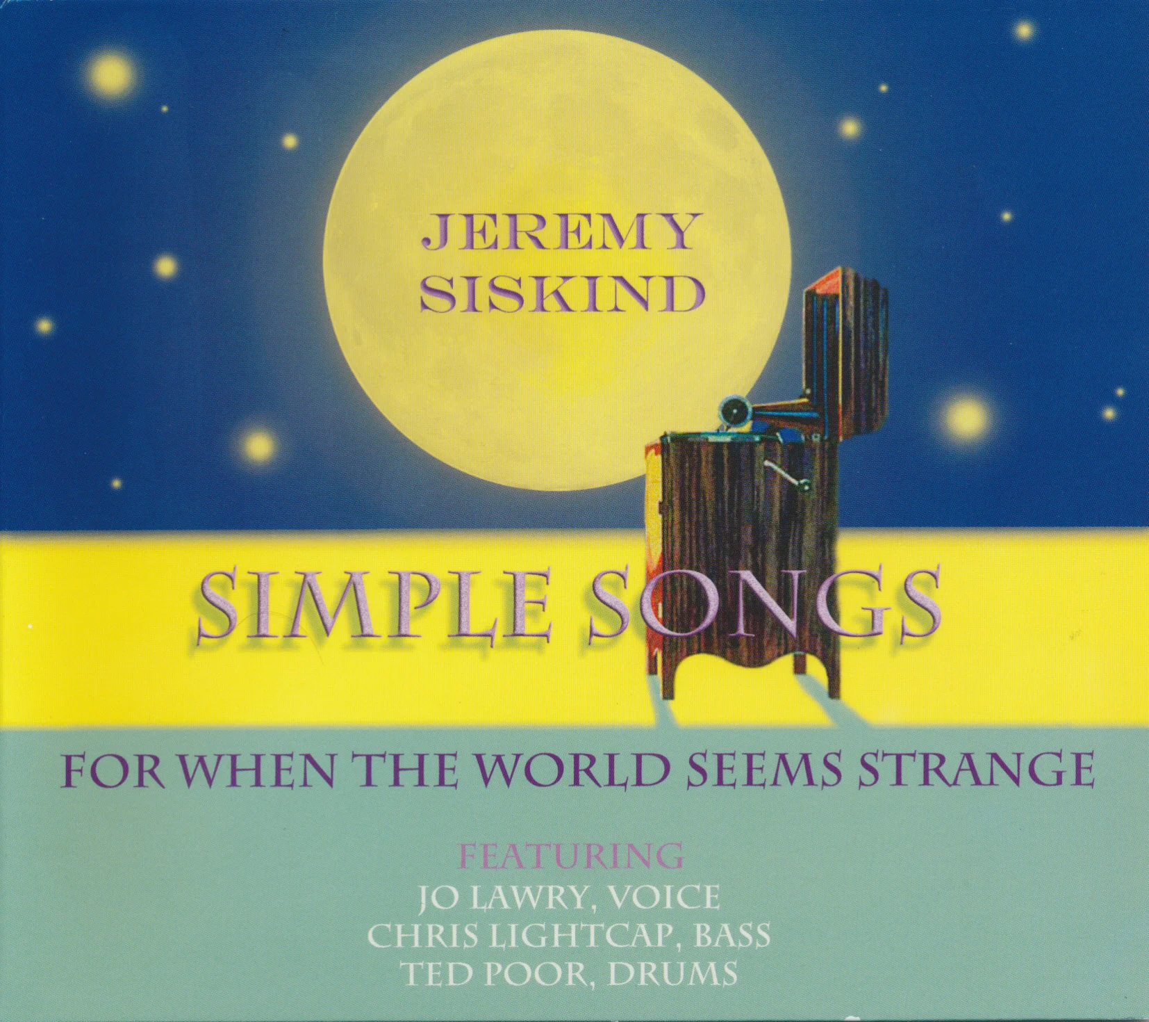 BJUR 020 Jeremy Siskind - Simple Songs For When the World Seems Strange (CD)