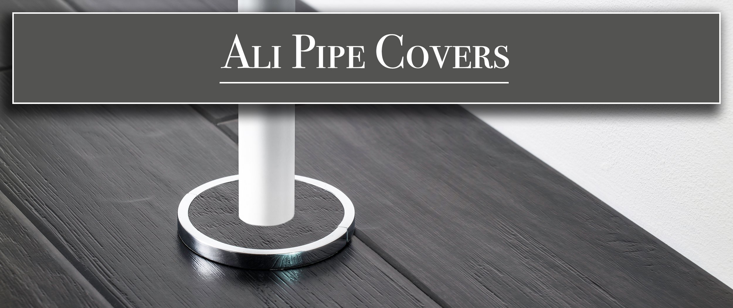 Ali Pipe Covers