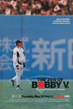 The Zen of Bobby V.