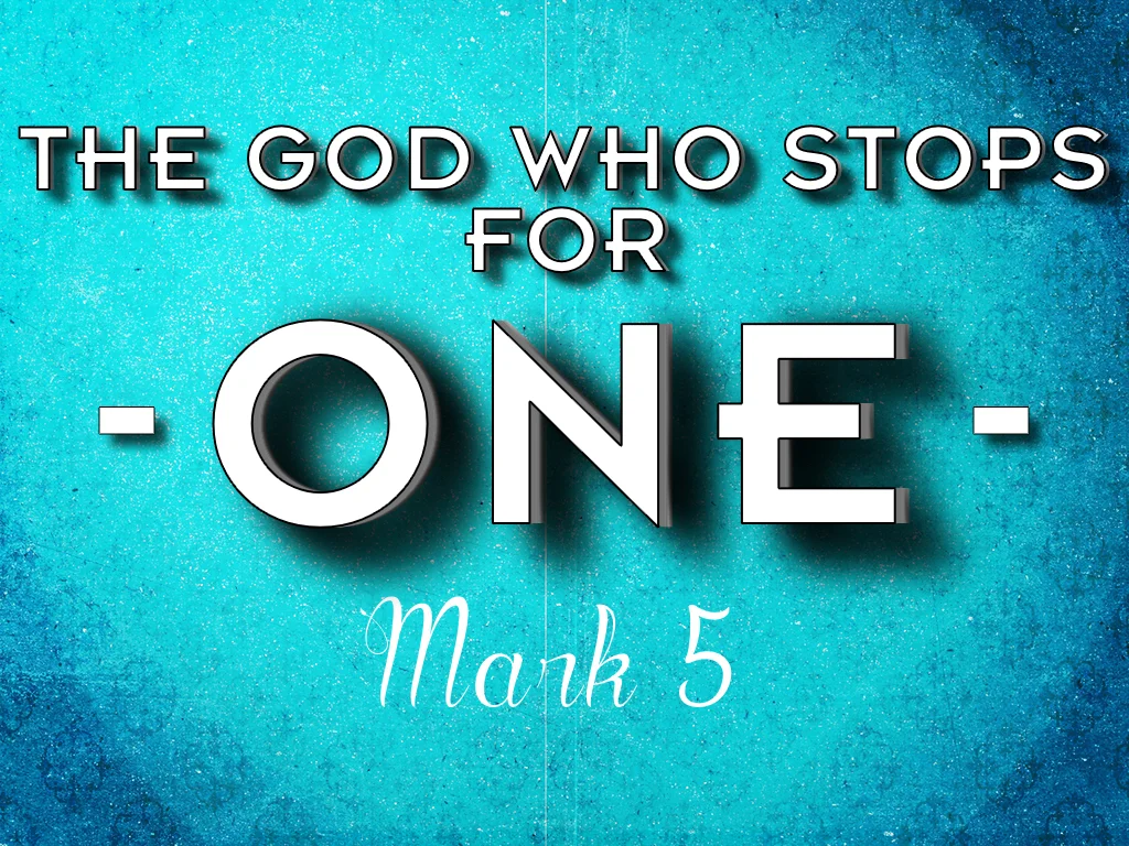 The God Who Stops for One - 7.12.15