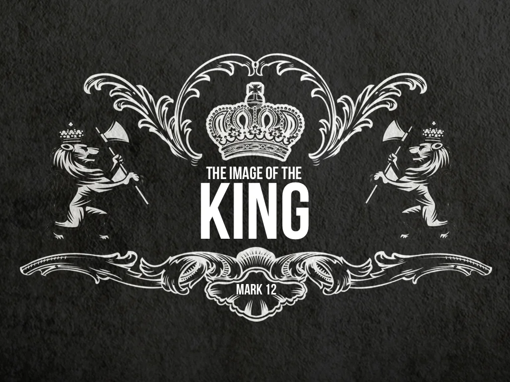 The Image of the King - 8.30.15