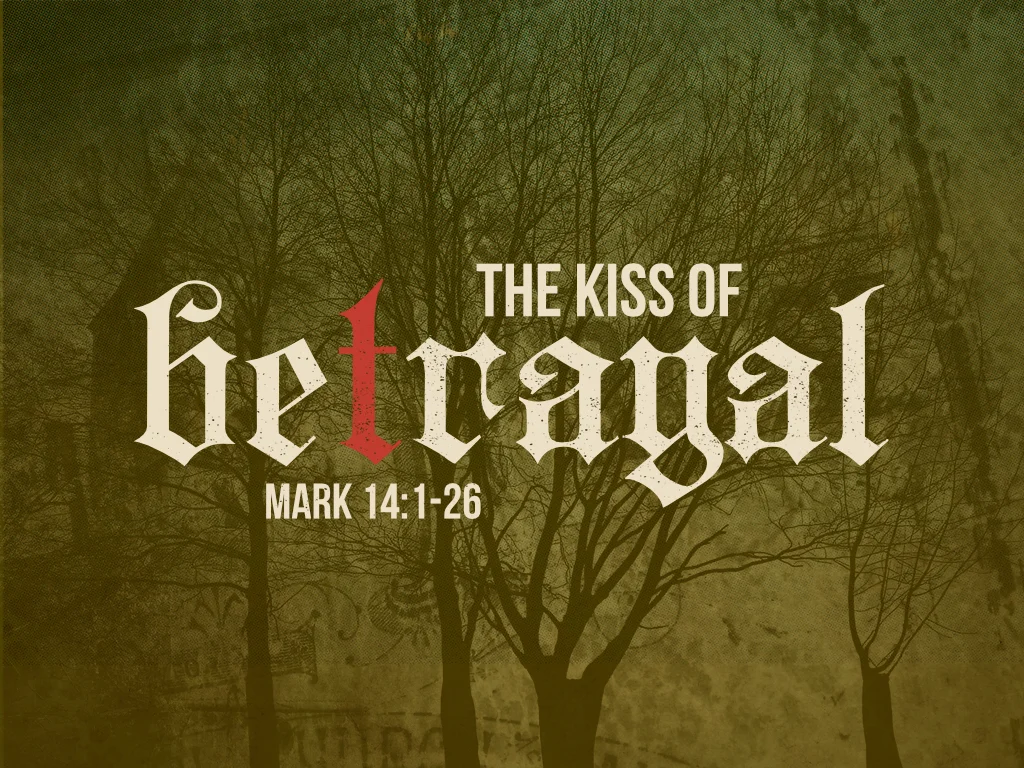 The Kiss of Betrayal - 9.13.15