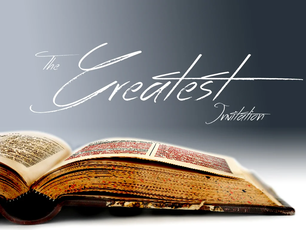 The Greatest Invitation - 10.18.15
